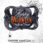 Hampton, Newport News, Chesapeake, Portsmouth and Virginia Beach -  Trick or Treating Hours 2023