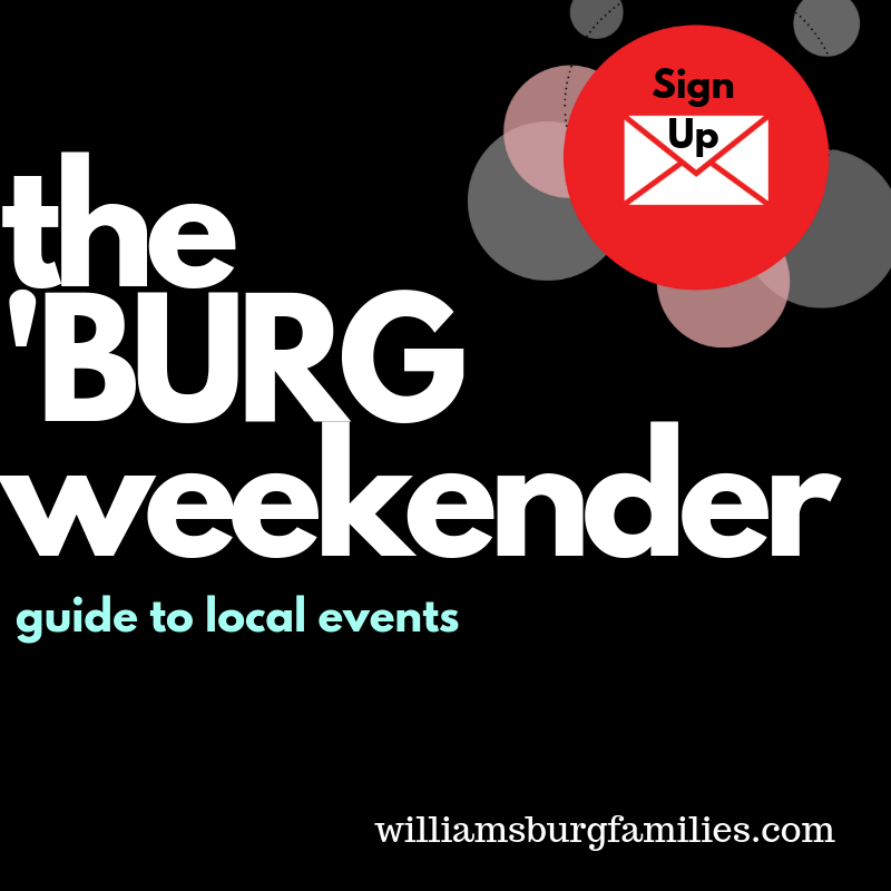 The burg weekender williamsburg families sign up