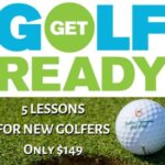 Get Golf Ready Group Clinics - Learn to Play Golf! $149 for 5 lessons