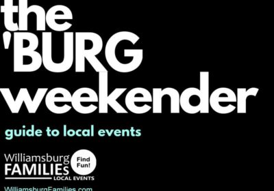 the-burg-weekender-williamsburg-families-eNewsletter