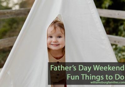 fathers-day-things-to-do-williamsburg-families