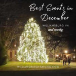 Best Things to Do in Williamsburg Virginia in December 2022
