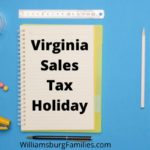 Virginia Sales Tax Holiday Weekend for Emergency Preparedness Supplies, School Supplies, Clothing & more  - August 5-7