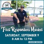 First Responders Market at the Yorktown Market Days is Saturday September 9th!