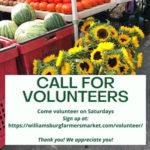 Volunteers needed at the Williamsburg Farmers Market for a special project and for weekly markets