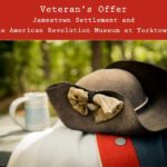Special Events and Free Admission for Military and their Family* on Veterans at Jamestown Settlement & American Revolution Museum at Yorktown