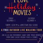 "I Love Holiday Movies" Walking Tour & "Lafayette #1" presented this week for free by Jamestown High Theatre!