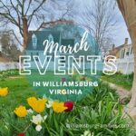 Top things to do in Williamsburg VA in March 2023