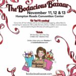 The Bodacious Bazaar - November 11, 12 & 13 at the Hampton Roads Convention Center - Santa will be there too!