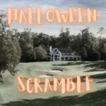 2023 Halloween Scramble - Costume Contest and Golf - The Green Course!