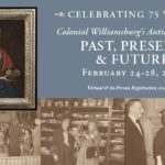 Registration for the 75th Annual Antiques Forum closes on February 5, 2023!