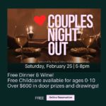 FREE Couples Night Out! February 25th from 5-8 pm and yes, it includes child care!