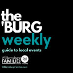 The Burg Weekender & The Burg Weekly -  our big list of events for the weekend and the week