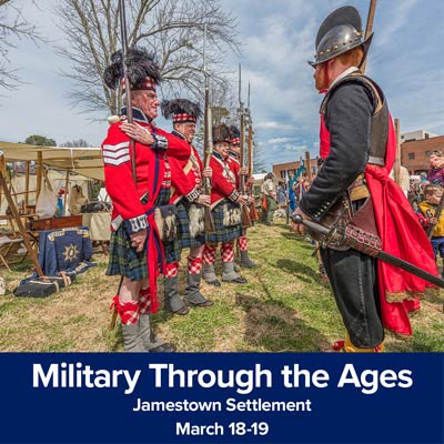 military through the ages jamestown settlement williamsburg
