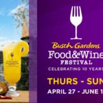 Busch Gardens Food & Wine Festival 2023 - the many reasons why you don't want to miss it!