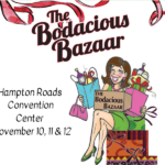 Win tickets to the Bodacious Bazaar at Hampton Roads Convention Center (CLOSED)