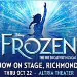 Enter to win family 4 pack of tickets to Disney`s FROZEN The Broadway Musical at Altria Theater (CLOSED)