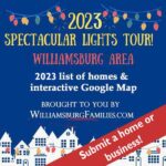 Submit a house to 2023 Spectacular Lights Tour - Best Christmas Lights in Williamsburg and surrounding areas