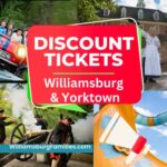 Discount Tickets for Williamsburg Virginia & Yorktown