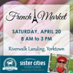 Sister Cities French Market in Yorktown - April 20th - Learn more...