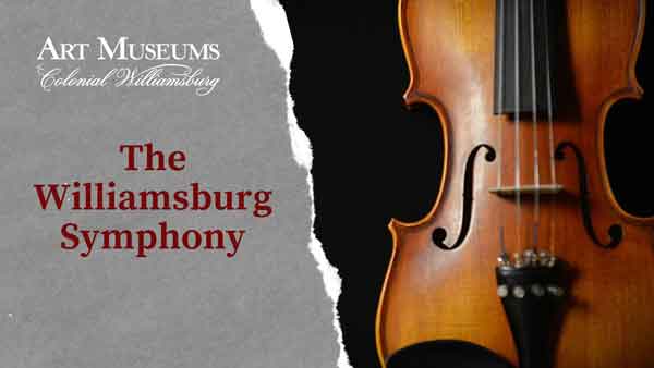 The Williamsburg Symphony at Colonial Williamsburg