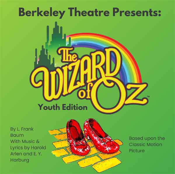 The Wizard of Oz presented by Berkeley Theatre
