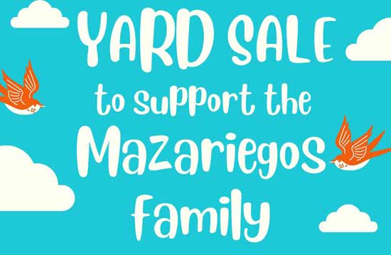 Yard Sale to support the Mazariegos Family