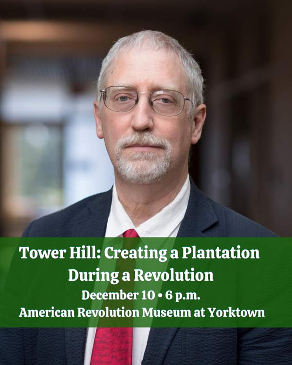 Tower-Hill-Creating-a-Plantation-During-a-Revolution