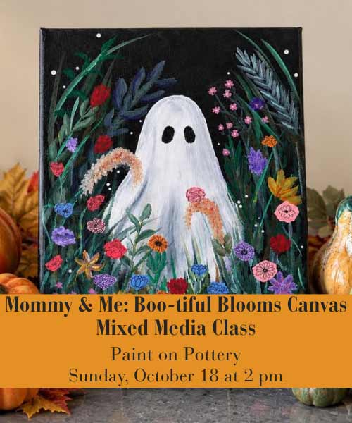 Mommy & Me: Boo-tiful Blooms Canvas Mixed Media Class