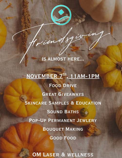 Annual Friendsgiving Patient Appreciation Event at OM Laser & Wellness